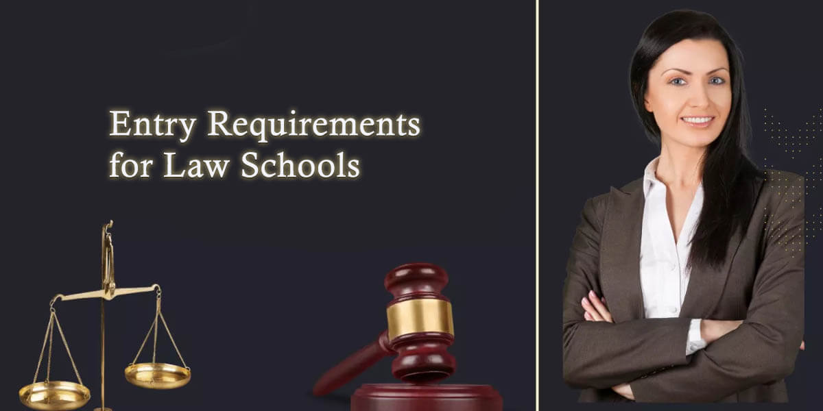 Entry Requirements For Law Schools 